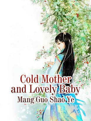 Cold Mother and Lovely Baby